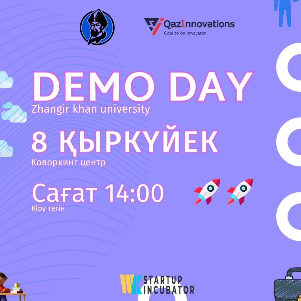 8 қыркүйекте Zhangir khan университетінде барлығына арналған Demo day!Сізді жаңа идеялар, сарапшылар және нетворкинг күтеді!